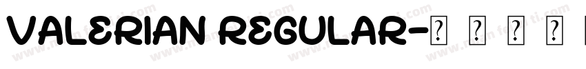 Valerian Regular字体转换